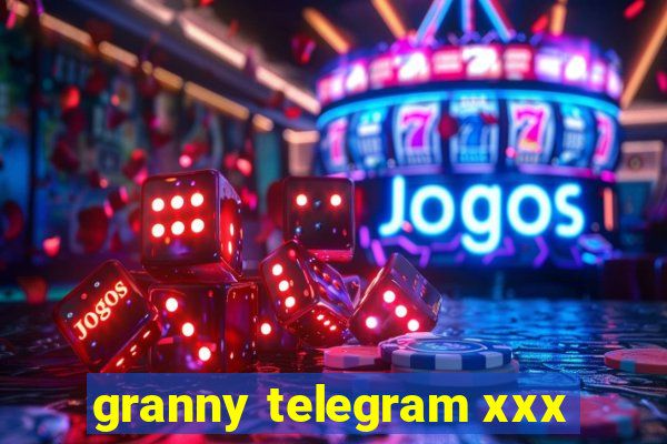 granny telegram xxx
